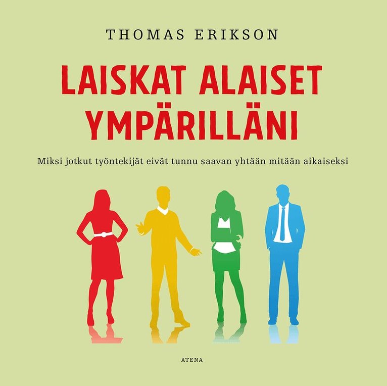 Thomas Erikson - Laiskat alaiset ympärilläni, Ljudbok