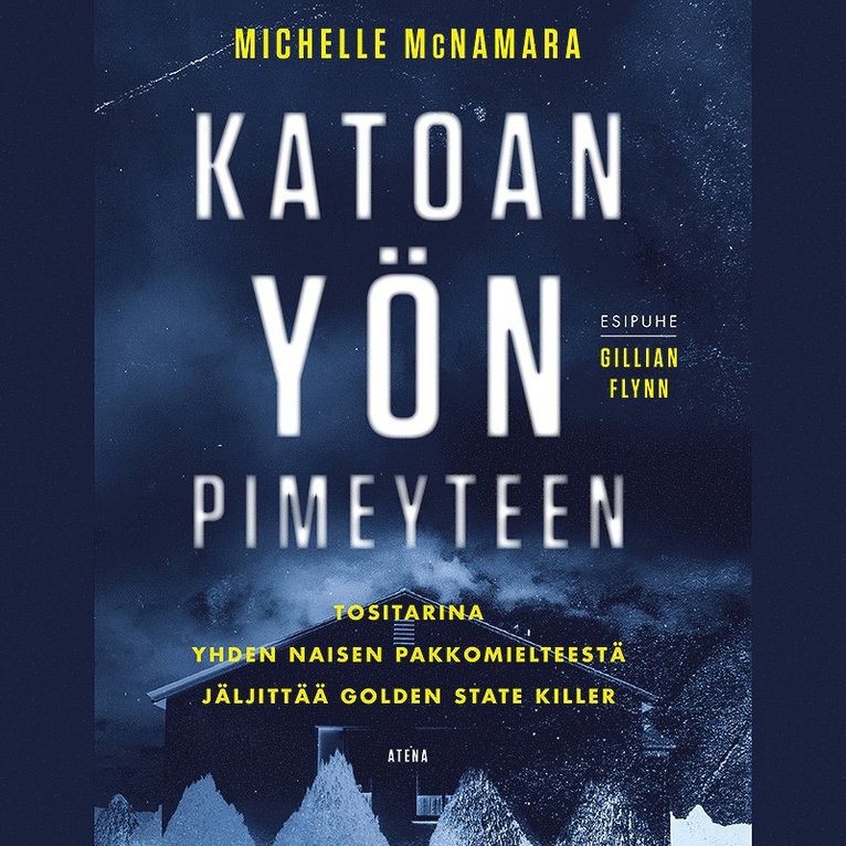Michelle McNamara - Katoan yön pimeyteen, Ljudbok