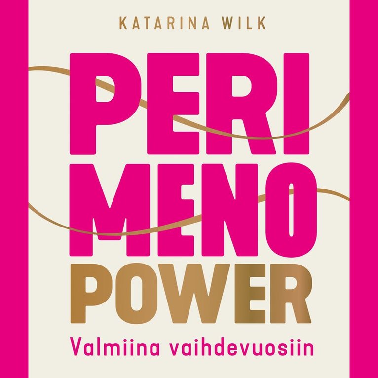 Katarina Wilk - Perimenopower, Ljudbok