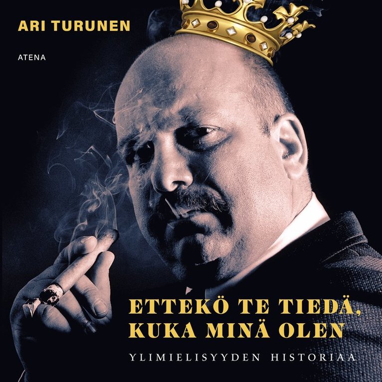 Ari Turunen - Ettekö te tiedä, kuka minä olen, Ljudbok