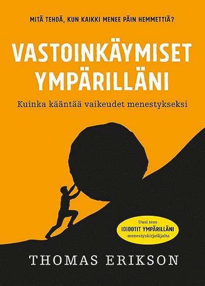 Thomas Erikson - Vastoinkäymiset ympärilläni, E-bok