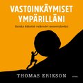 Vastoinkäymiset ympärilläni