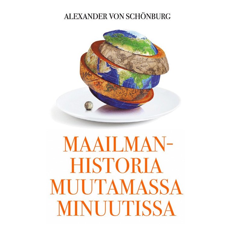 Alexander von Schönburg - Maailmanhistoria muutamassa minuutissa, Ljudbok