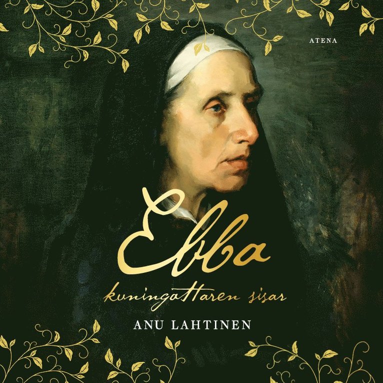 Anu Lahtinen - Ebba, kuningattaren sisar, Ljudbok