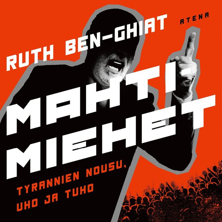Ruth Ben-Ghiat - Mahtimiehet, Ljudbok