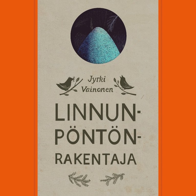 Jyrki Vainonen - Linnunpöntönrakentaja, Ljudbok