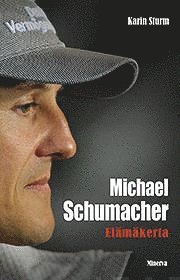 Karin Sturm - Michael Schumacher, E-bok