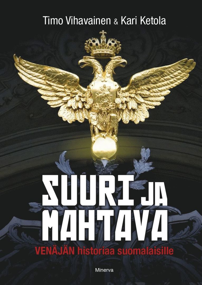 Timo Vihavainen, Kari Ketola - Suuri ja mahtava, E-bok