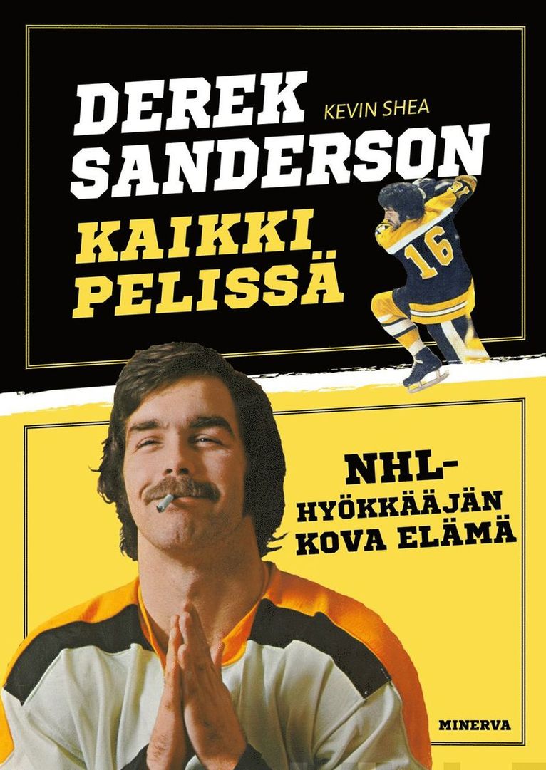 Derek Sanderson, Kevin Shea - Derek Sanderson - Kaikki pelissä, E-bok