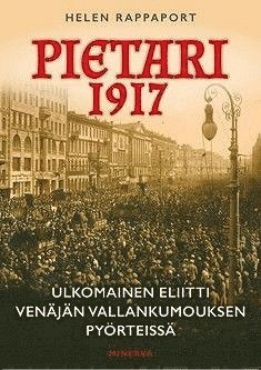 Helen Rappaport - Pietari 1917, E-bok