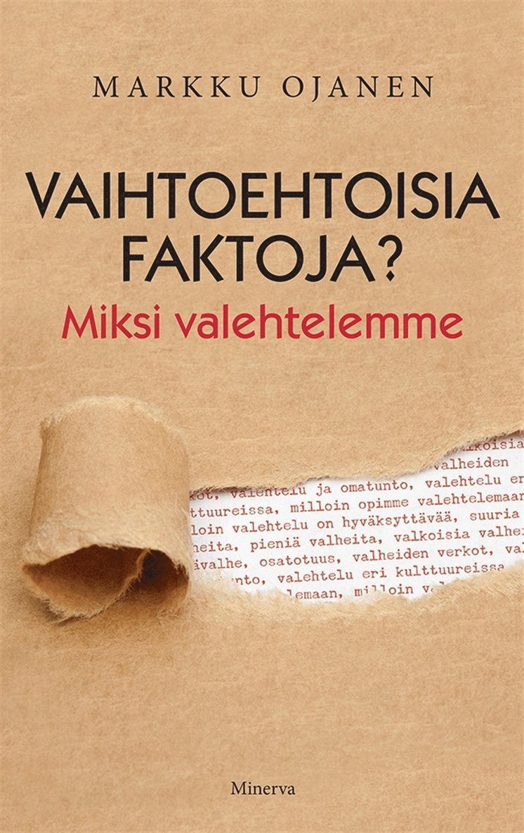 Markku Ojanen - Vaihtoehtoisia faktoja?, E-bok