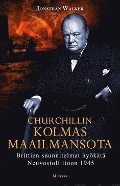 Jonathan Walker - Churchillin kolmas maailmansota, E-bok