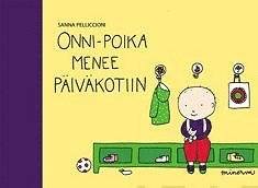 Sanna Pelliccioni - Onni-poika menee päiväkotiin, E-bok