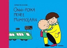 Sanna Pelliccioni - Onni-poika menee mummolaan, E-bok