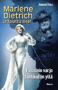 Heinrich Thies - Marlene Dietrich ja salattu sisar, E-bok