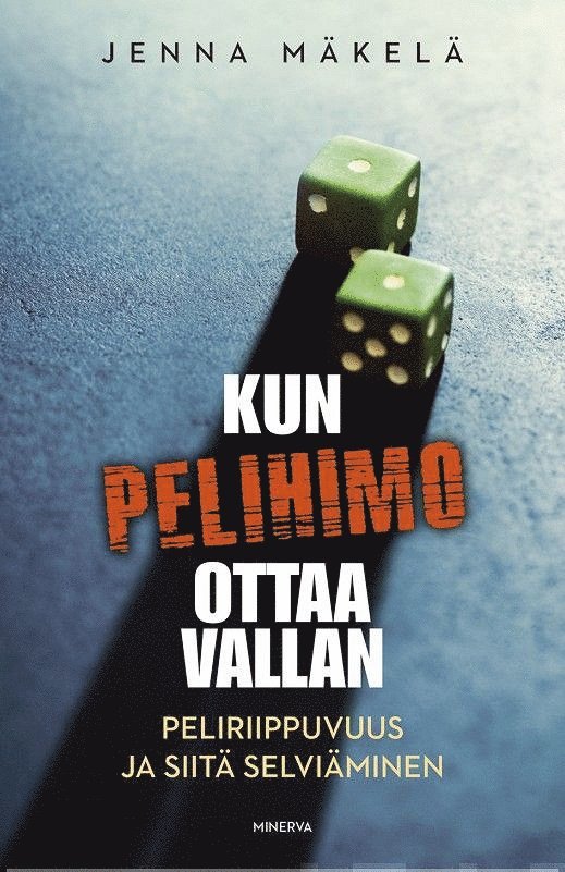 Jenna Mäkelä - Kun pelihimo ottaa vallan, E-bok