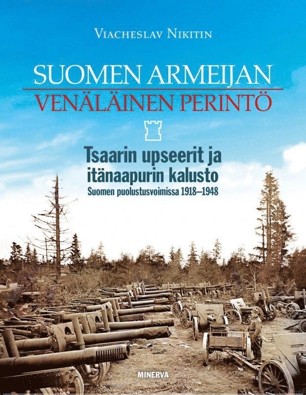 Viacheslav Nikitin - Suomen armeijan venäläinen perintö, E-bok
