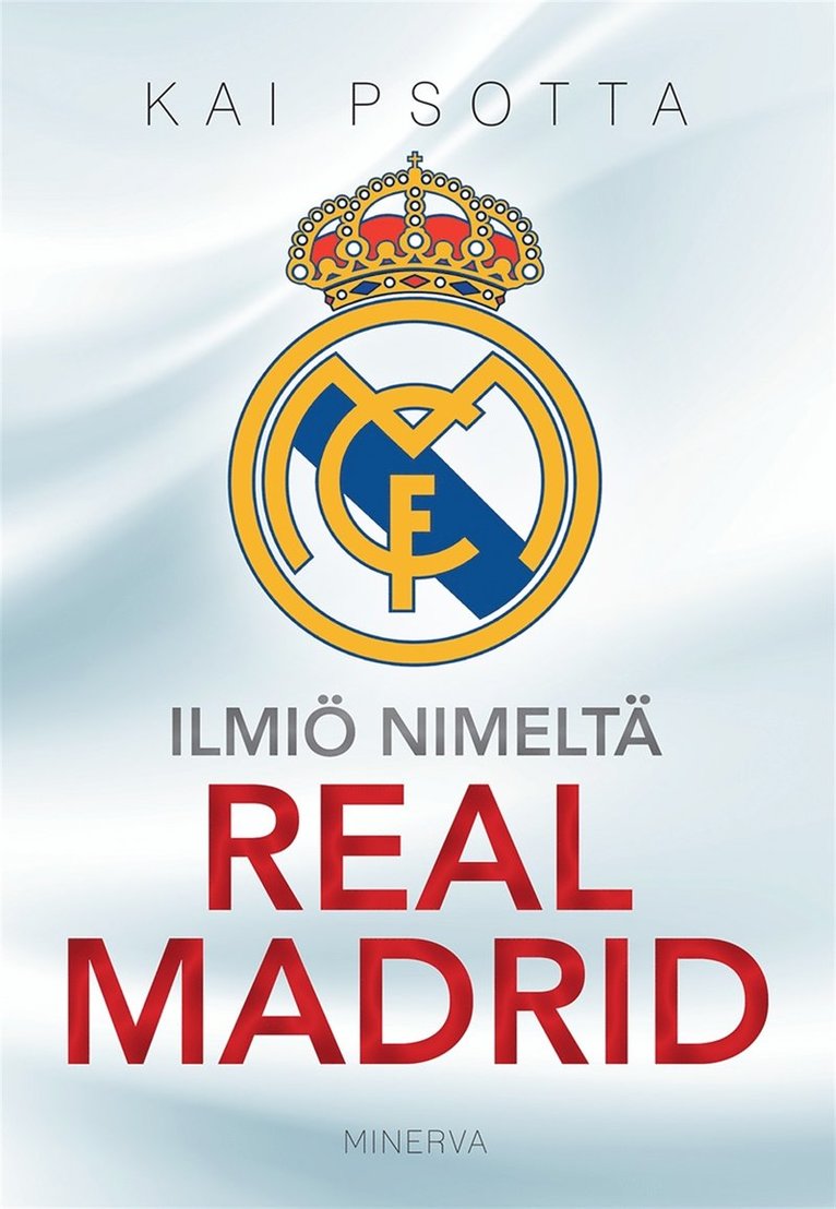 Kai Psotta - Ilmiö nimeltä Real Madrid, E-bok