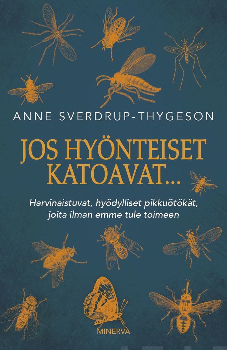 Anne Sverdrup-Thygeson - Jos hyönteiset katoavat..., E-bok
