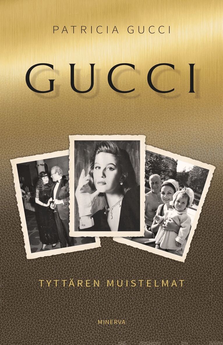 Wendy Holden, Patricia Gucci - Gucci - Tyttären muistelmat, E-bok