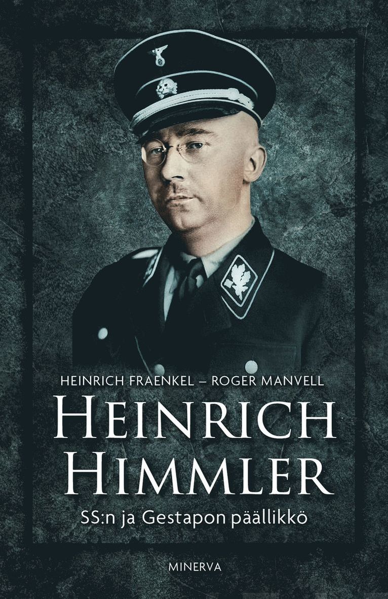 Peter Fraenkel, Roger Manvell - Heinrich Himmler, E-bok