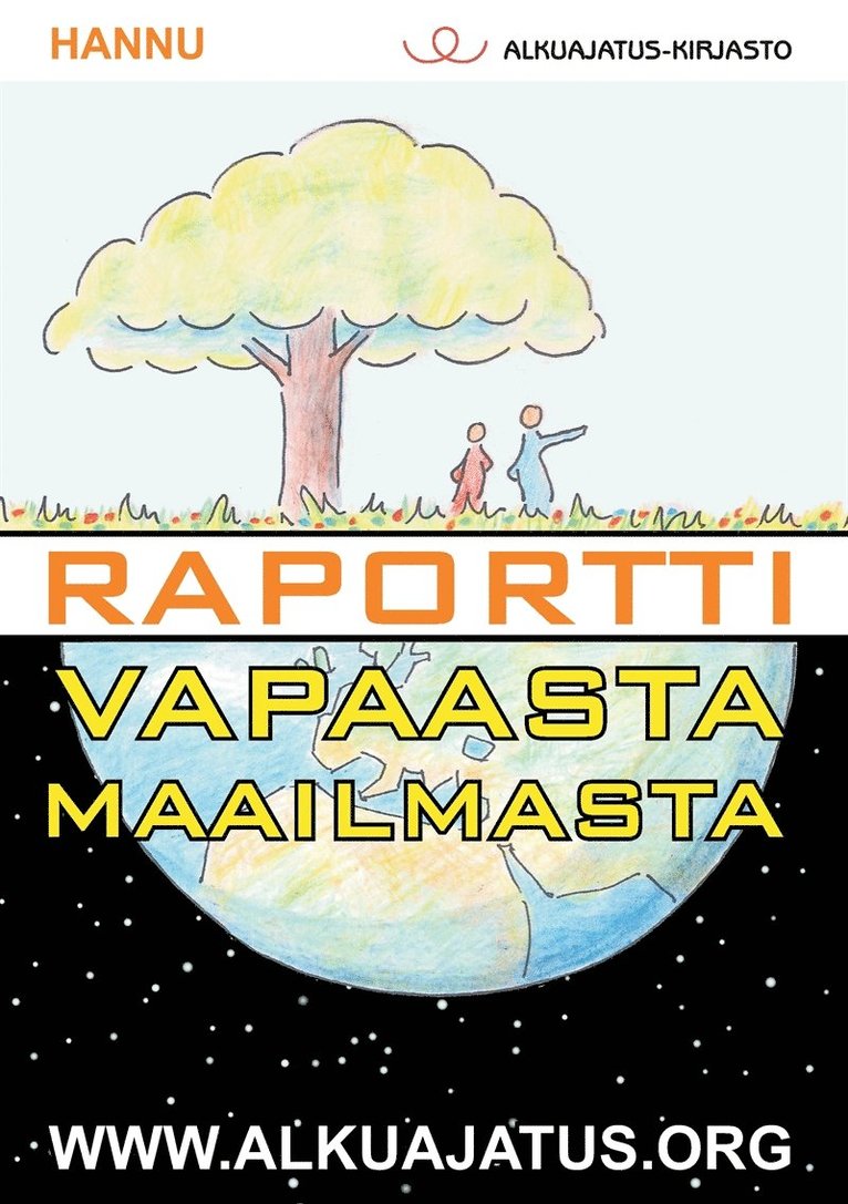 Hannu, - Raportti vapaasta maailmasta, E-bok