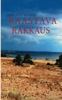 Leena Mäki-Haapoja - Raastava rakkaus, Häftad