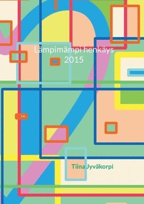 Tiina Jyväkorpi - Lämpimämpi henkäys, Häftad. Tillgänglighet: Lägg i varukorg