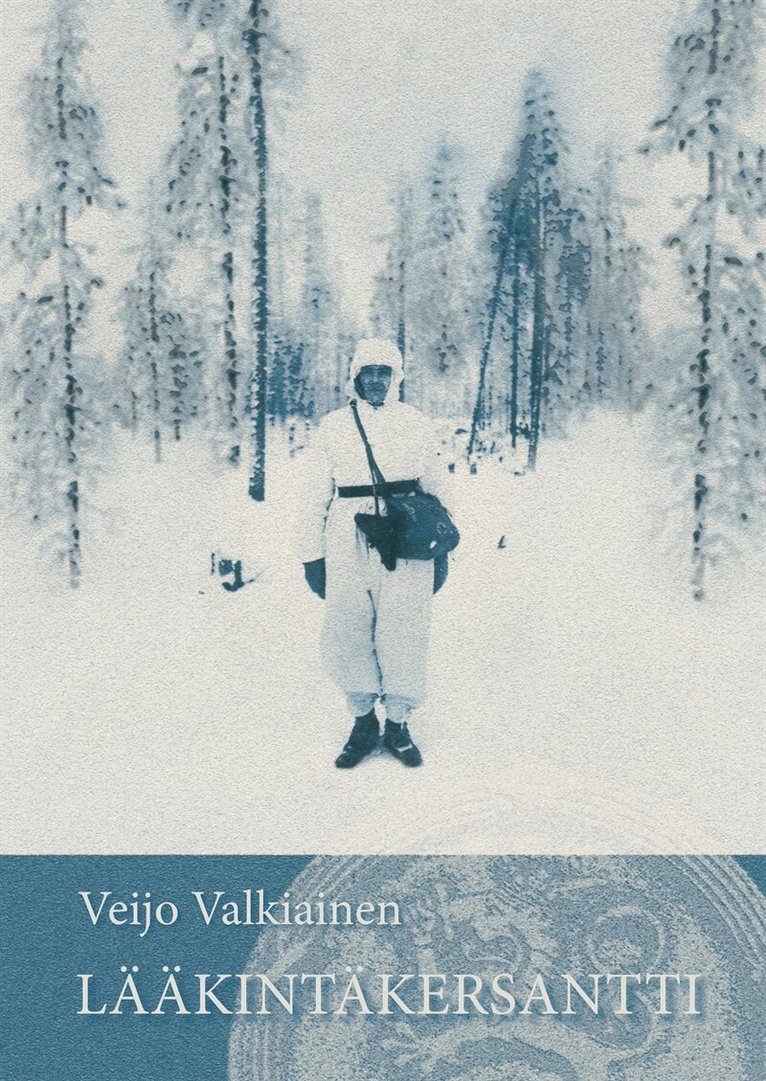 Veijo Valkiainen - Lääkintäkersantti, E-bok