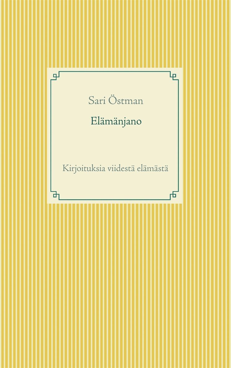 Sari Östman - Elämänjano, E-bok