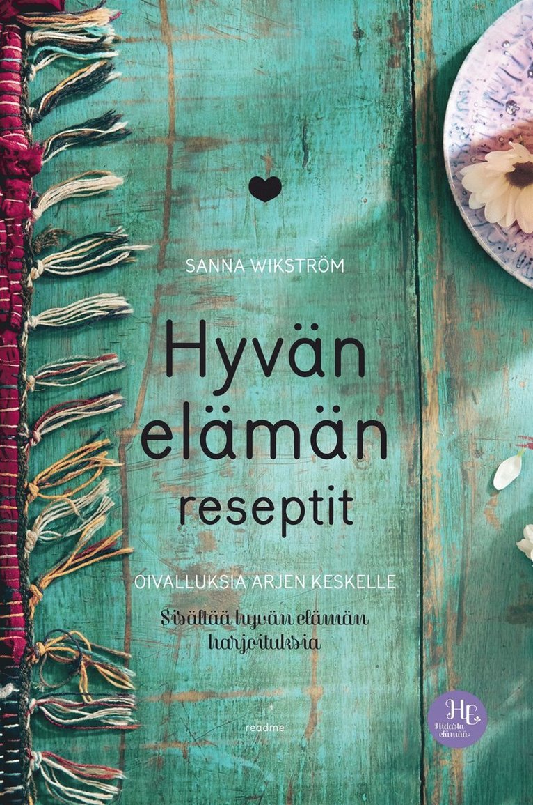 Sanna Wikström - Hyvän elämän reseptit, E-bok