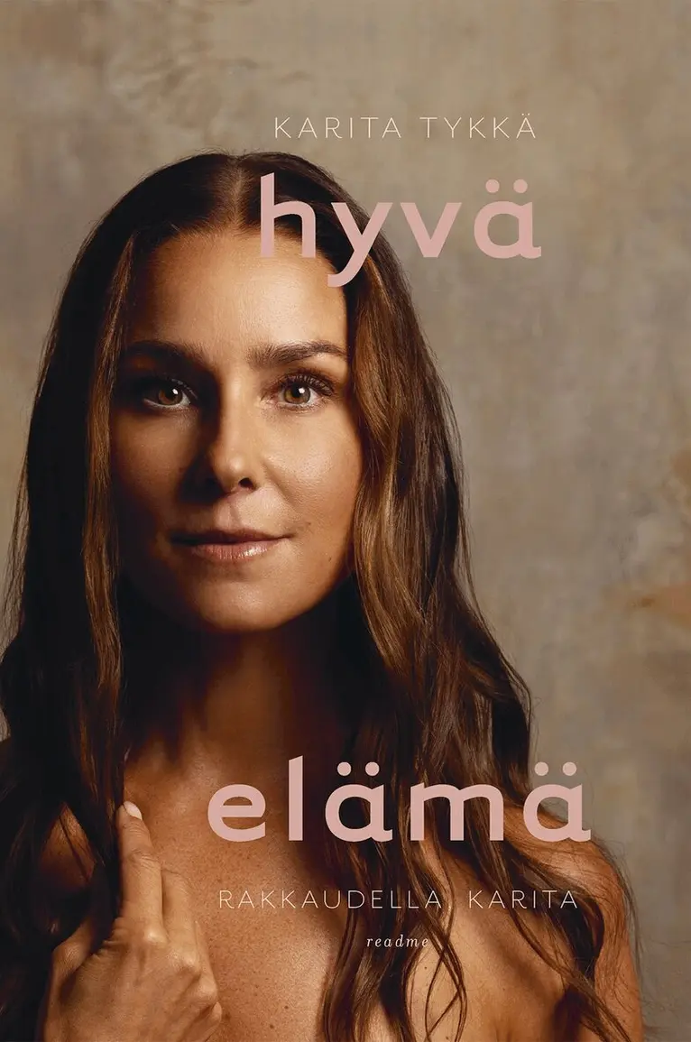 Karita Tykkä - Hyvä elämä, E-bok. Tillgänglighet: Lägg i varukorg