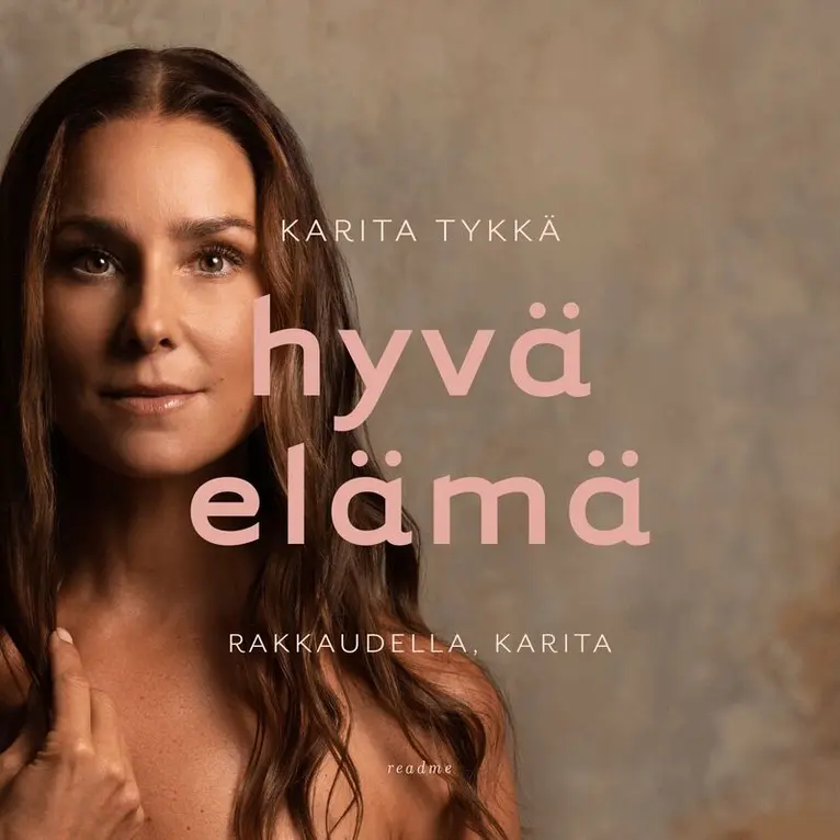 Karita Tykkä - Hyvä elämä, Ljudbok. Tillgänglighet: Lägg i varukorg
