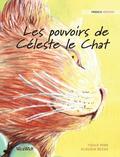 Les pouvoirs de C�leste le Chat