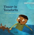 Timor in Tenebr?s