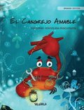 Cangrejo Amable (Spanish Edition of "The Caring Crab")