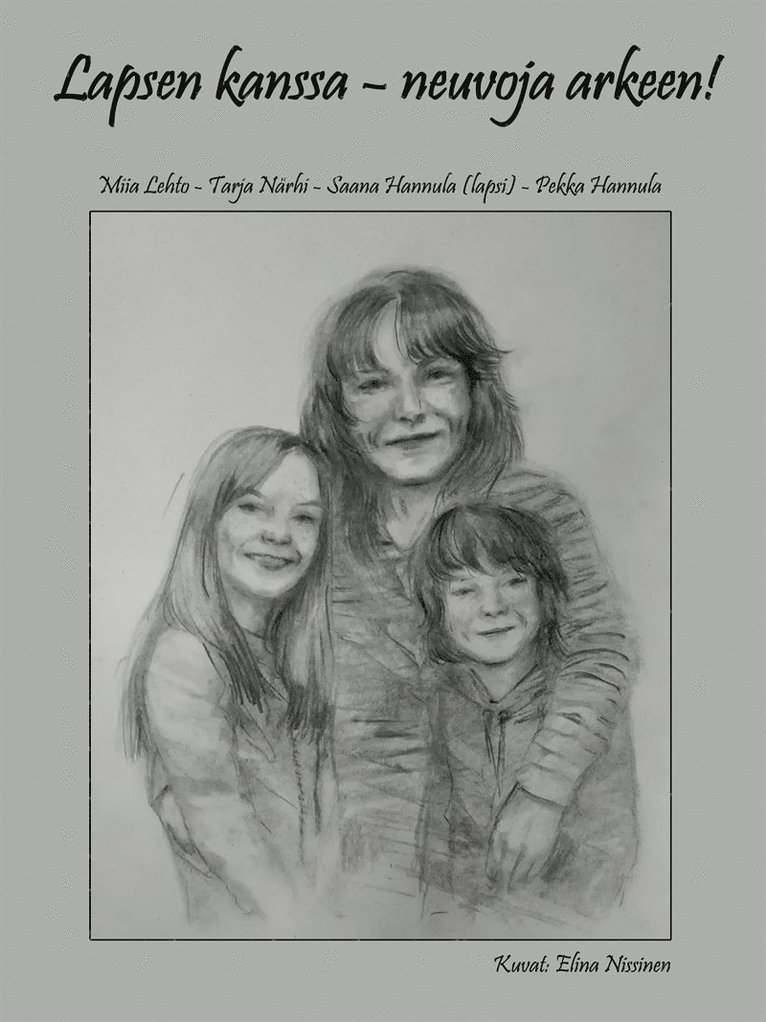 Pekka Hannula, Tarja Närhi, Miia Lehto, Saana Hannula - Lapsen kanssa - neuvoja arkeen!, E-bok