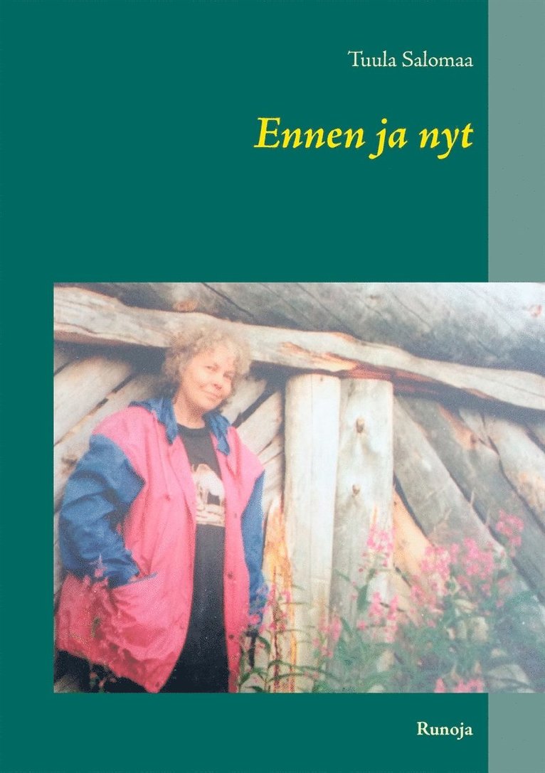 Tuula Salomaa, Mauri Laakkonen - Ennen ja nyt: Runoja, E-bok