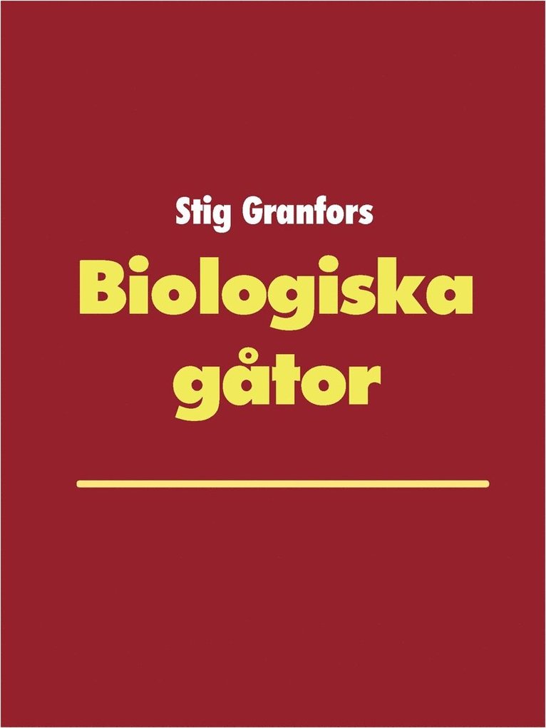 Stig Granfors - Biologiska gåtor, E-bok