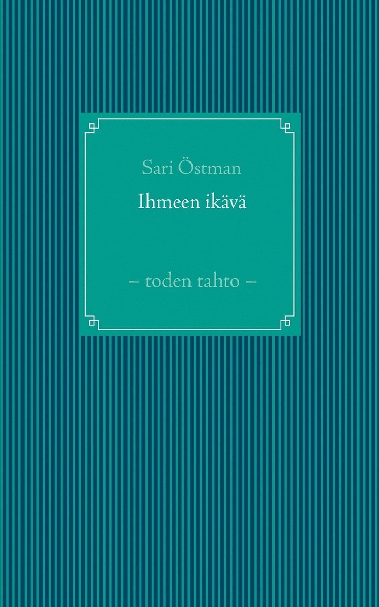 Sari Östman - Ihmeen ikävä, Häftad