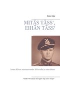 MITS TSS', EIHN TSS': Jorma Kilven nuoruusvuodet 30-luvulla ja sota-aikaan