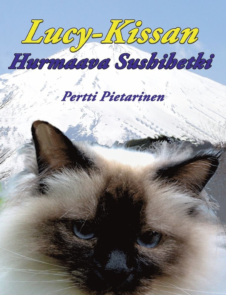 Pertti Pietarinen - Lucy-Kissan Hurmaava Sushihetki, Häftad. Tillgänglighet: Lägg i varukorg