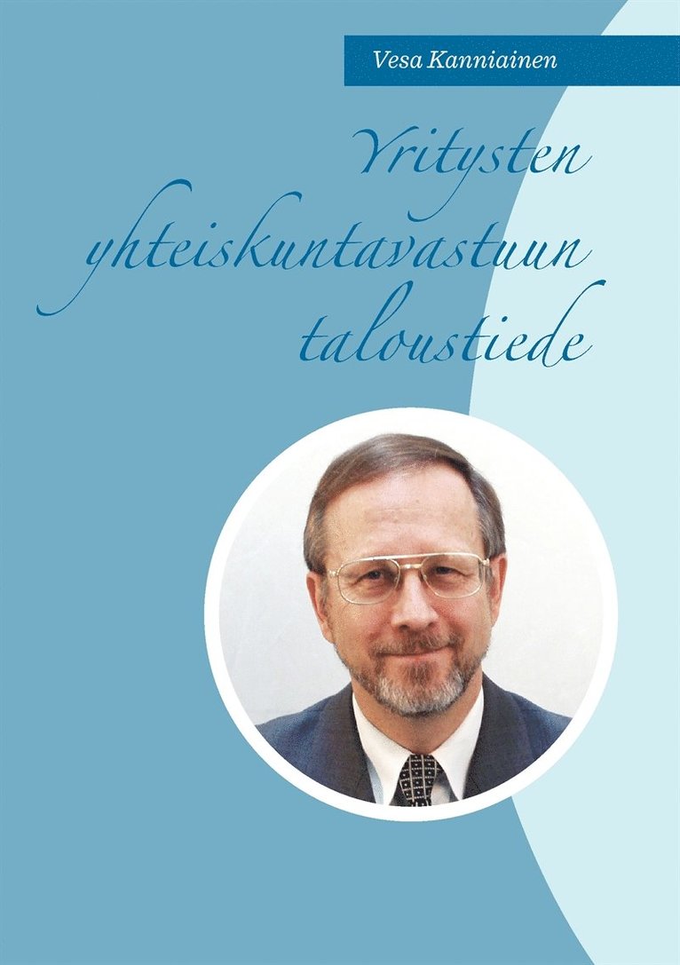 Vesa Kanniainen - Yritysten yhteiskuntavastuun taloustiede, E-bok