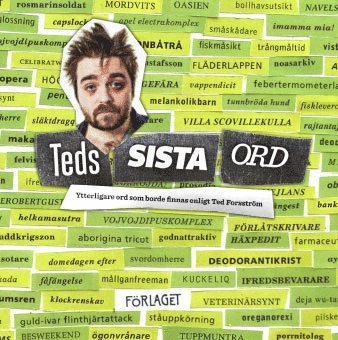 Ted Forsström Teds sista ord