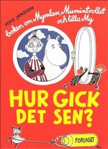 Tove Jansson Hur gick det sen?