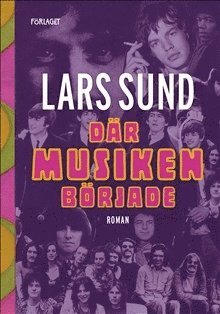 Lars Sund Där musiken började