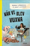N�r vi blev vuxna