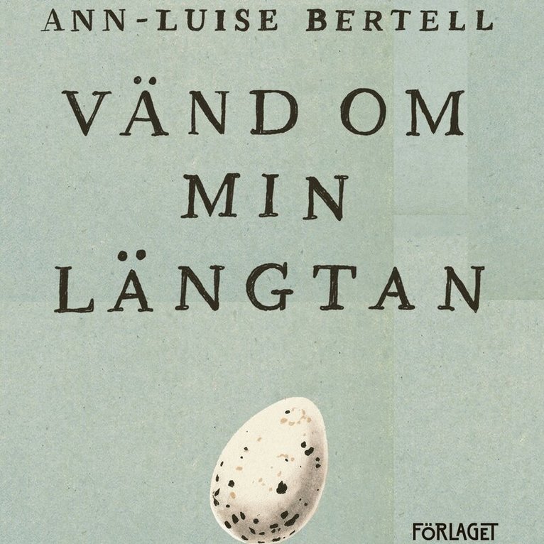 Ann-Luise Bertell - Vänd om min längtan, Ljudbok