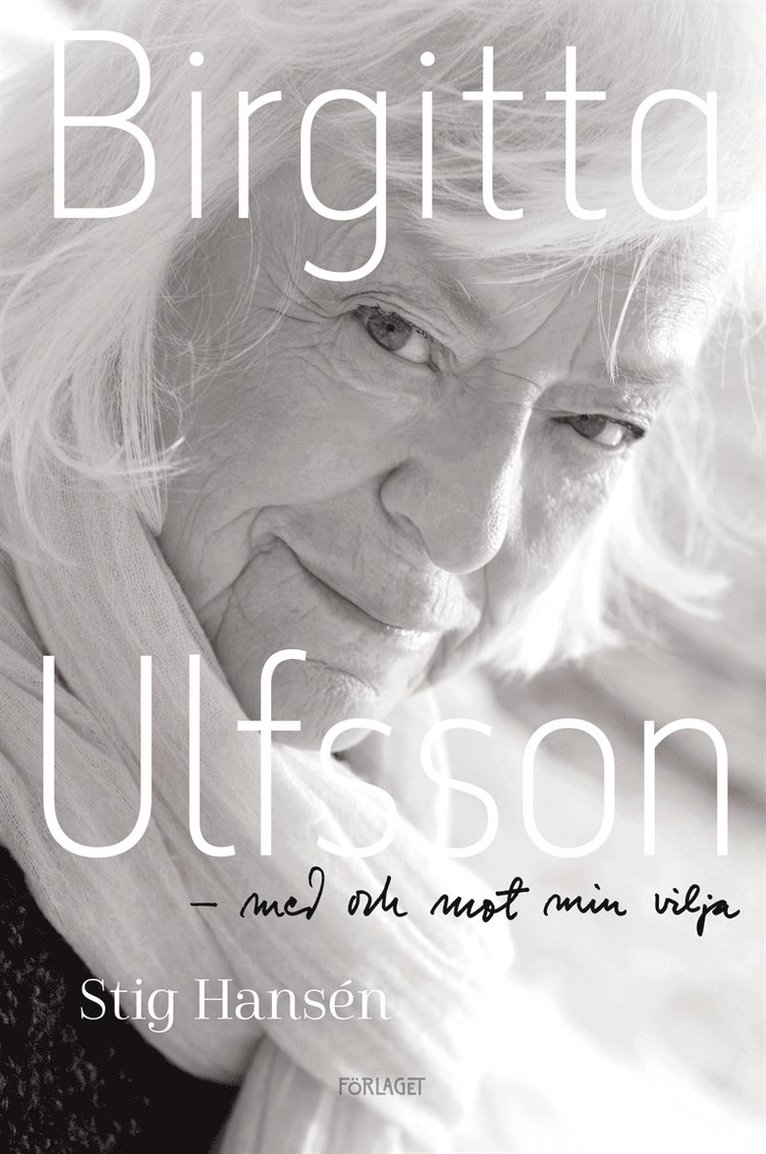 Stig Hansén - Birgitta Ulfsson - Med och mot min vilja, E-bok