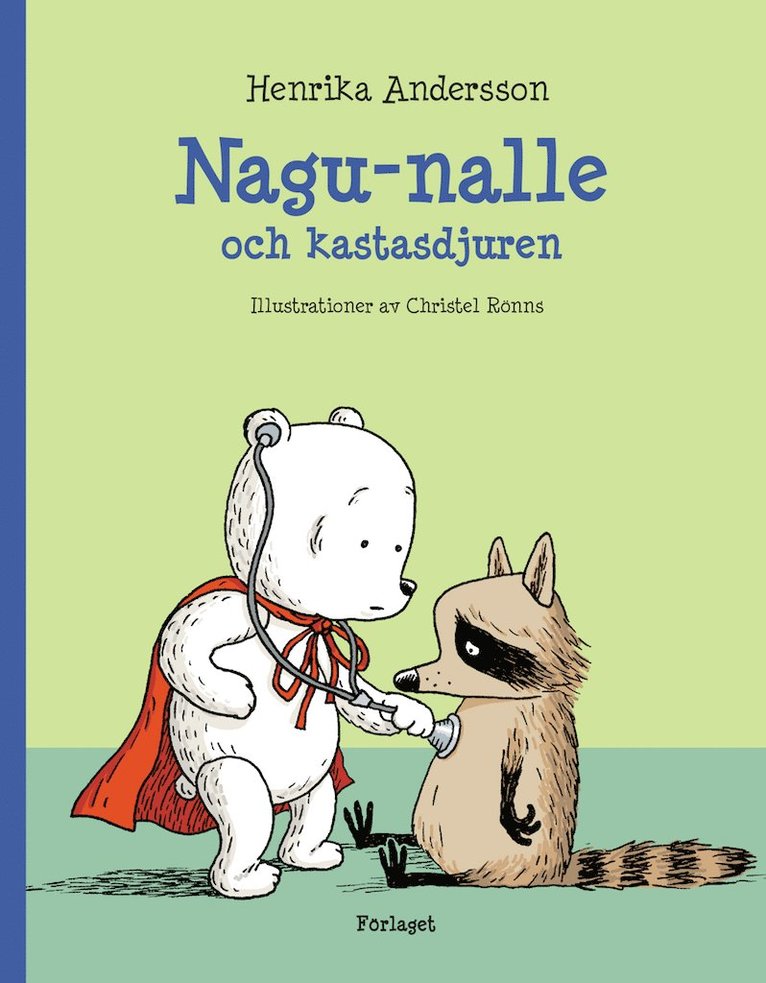 Henrika Andersson - Nagu-nalle och kastasdjuren, E-bok